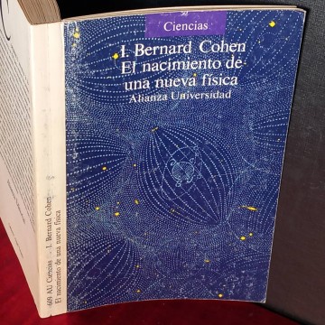 El nacimiento de una nueva física, I. Bernard Cochen.