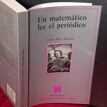 Un matemático lee el periódico, John Allen Paulos.