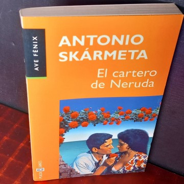El cartero de Neruda, Antonio Skármeta.