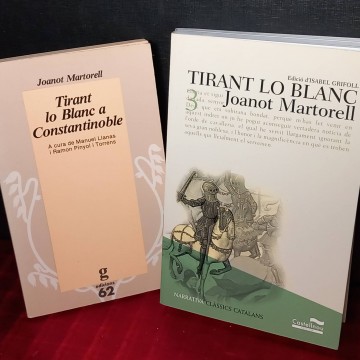 Tirant lo Blanc i Tirant lo Blanc a Constantinoble, Joanot Martorell.