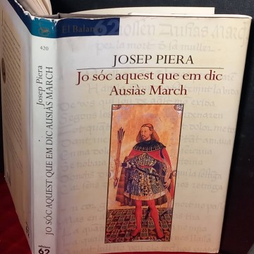Jo sóc aquest que em dic Ausiàs March, Josep Piera.