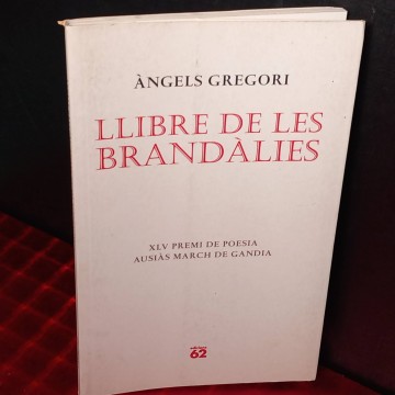 Llibre de les brandàlies, Àngels Gregori.