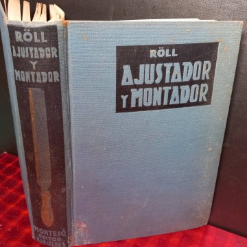 Manual moderno del ajustador y montador, Fritz Roll.