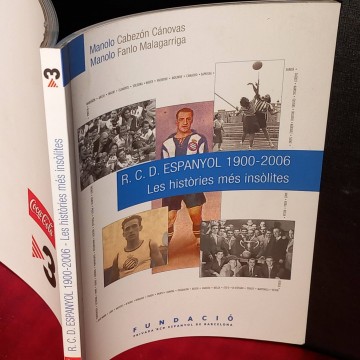 R.C.D. Espanyol 1900-2006 Les històries més insòlites, Manolo Cabezón Cánovas.