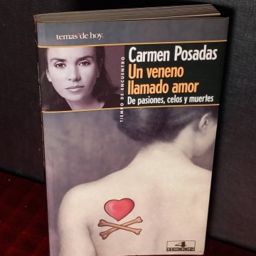 Un veneno llamado amor, Carmen Posadas.