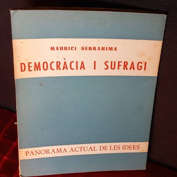 Democràcia i sufragi, Maurici Serrahima.