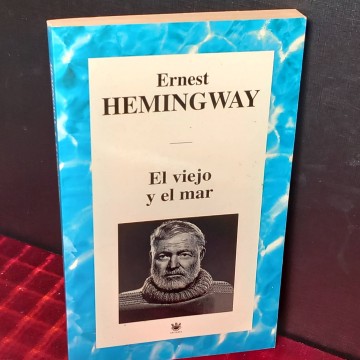 El viejo y el mar, Ernest Hemingway.