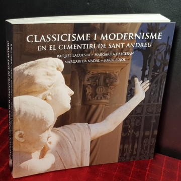 CLASSICISME I MODERNISME EN EL CEMENTIRI DE SANT ANDREU.