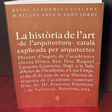 La història de l'art de l'arquitectura catala explicada per arquitectes.