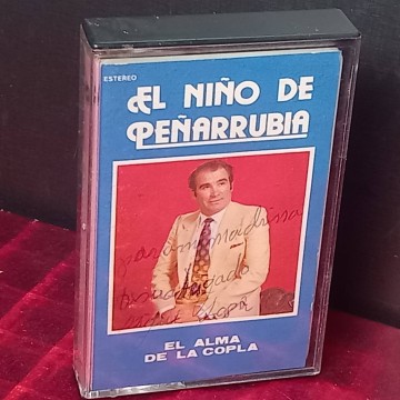 Casete firmado, El alma de la copla, El niño de Peñarrubia.