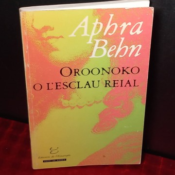 Oroonoko o l'esclau reial, Aphra Behn.
