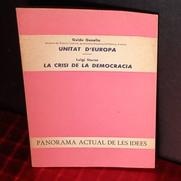 La crisi de la democràcia, Luigi sturzo - Unitat d'Europa, Guido Gonella.