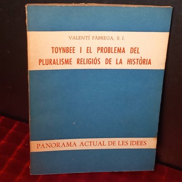 Toynbee i el problema del pluralisme religiós de la història, Valentí Fàbrega.