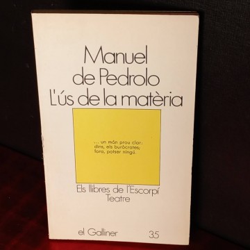 L'us de la matèria, Manuel de Pedrolo.