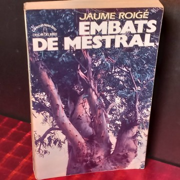 Embats de mestral, Jaume Roigé.