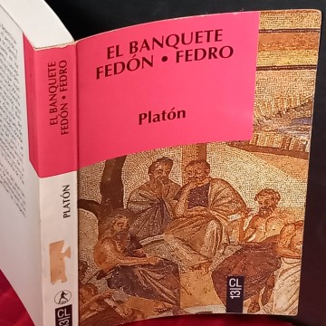 El banquete, Fedón, Fedro, Platón.