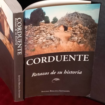 Corduente, retazos de su historia, Antonio Berlanga Santamaría.