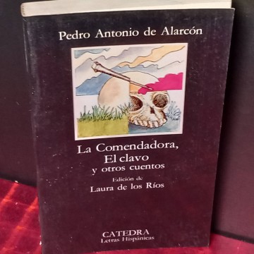 La comendadora, El clavo y otros cuentos, Pedro Antonio de Alarcón.