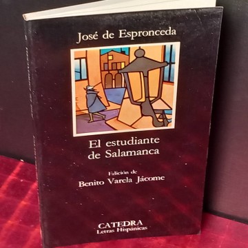 El estudiante de Salamanca, José de Espronceda.