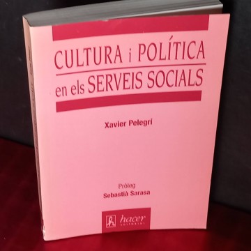 Cultura i política en els serveis socials, Xavier Pelegrí.