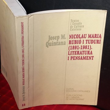 Nicolau Maria Rubió i Tudurí: literatura i pensament, Josep M. Quintana.