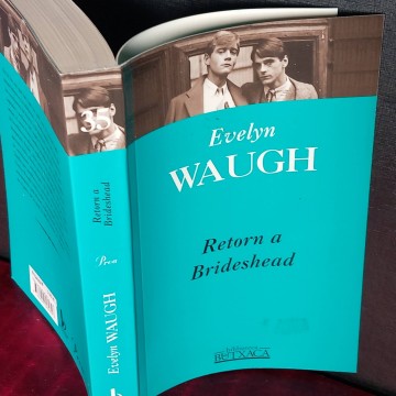 Retorn a Brideshead, Evelyn Waugh.