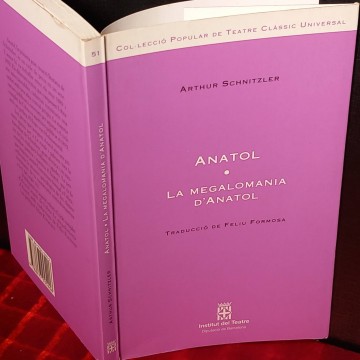 Anatol i La megalomania d'Anatol, Arthur Schnitzler.