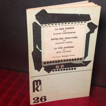 La más fuerte, August Strindberg - Antes del desayuno, Eugene O'Neill - La voz humana, Jean Cocteau.