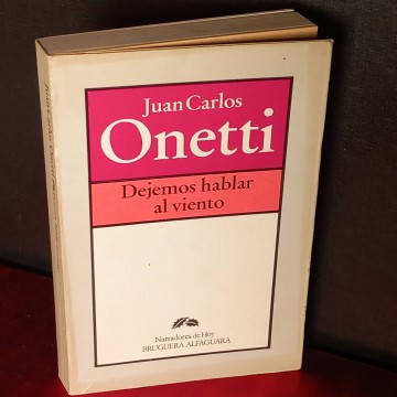 Dejemos hablar al viento, Juan Carlos Onetti.