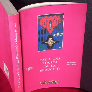 Cap a una lògica de la seducció, Sebastià Serrano.