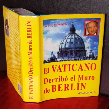 EL VATICANO DERRIBÓ EL MURO DE BERLÍN ÁLVARO BAEZA libro investigación