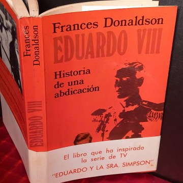 Eduardo VIII, historia de una abdicación, Frances Donaldson.