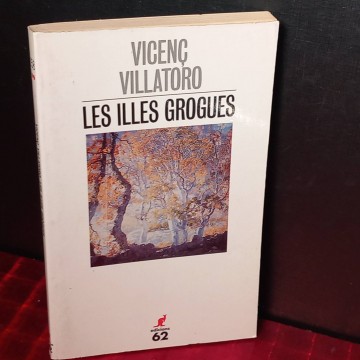 Les illes grogues, Vicenç Villatoro.