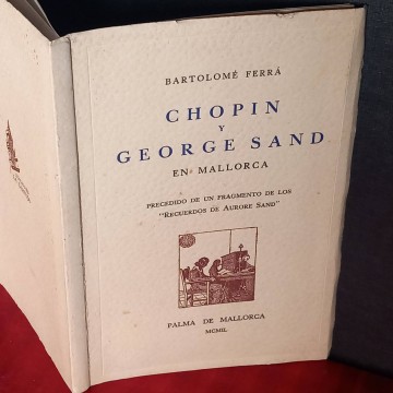 Chopin y George Sand en Mallorca, Bertolomé Ferrá.