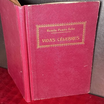 Vidas célebres, Ramón Pomés Soler.