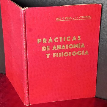 Prácticas de anatomía y fisiología, Enrique Rioja Lo Bianco.