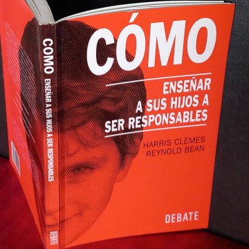 Cómo enseñar a sus hijos a ser responsables, Harris Clemes.