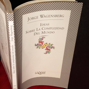 IDeas sobre la complejidad del mundo, Jorge Wagensberg.