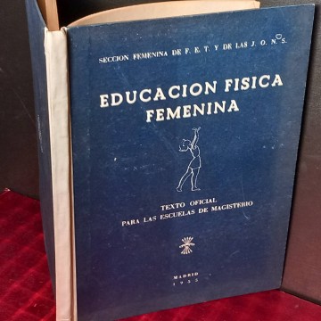 Educación física sección femenina de F.E.T. y de las J.O.N.S.