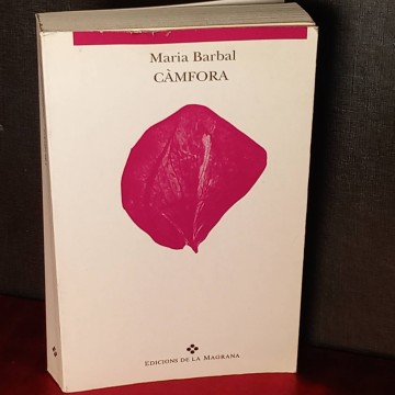Càmfora, Maria Barbal.