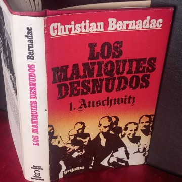 Los maniquíes desnudos I, auschwitz, Christian Bernadac.