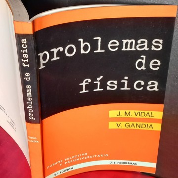 Problemas resueltos de física, J.M. Vidal.