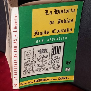 La historia de las Indias jamás contada, Joan Argentier.