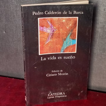 La vida es sueño, Pedro Calderón de la Barca.