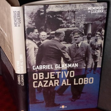Objetivo cazar al lobo, Gabriel Glasman.