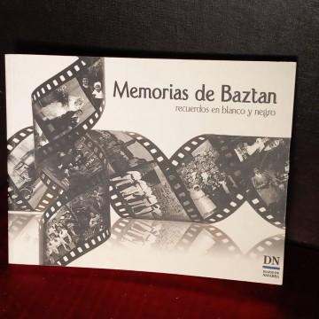 Memorias del valle de Baztan, recuerdos en blanco y negro. (Navarra).