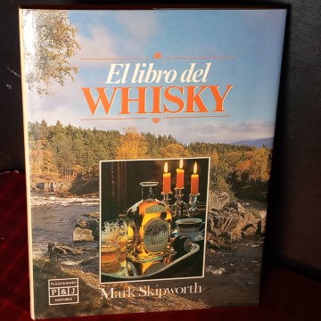 El libro del whisky, Mark Skipworth.