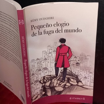 Pequeño elogio de la fuga del mundo, Rémy Oudghiri.