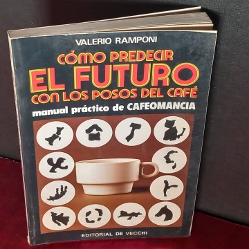 Cómo predecir el futuro con los posos del café, Valerio Ramponi.