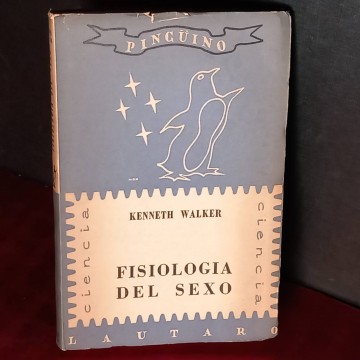Fiisiología del sexo y su significado social, Kenneth Walker.
